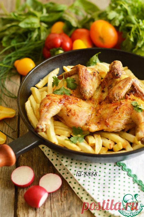 Ароматный цыпленок с жареным картофелем - кулинарный рецепт