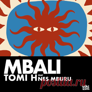 Tomi H, Nes Mburu - Mbali | 4DJsonline.com