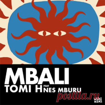 Tomi H, Nes Mburu - Mbali | 4DJsonline.com