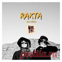 Rakta - Ao Vivo No @MartheFestival (2024) Artist: Rakta Album: Ao Vivo No @MartheFestival Year: 2024 Country: Brazil Style: Post-Punk, Death Rock