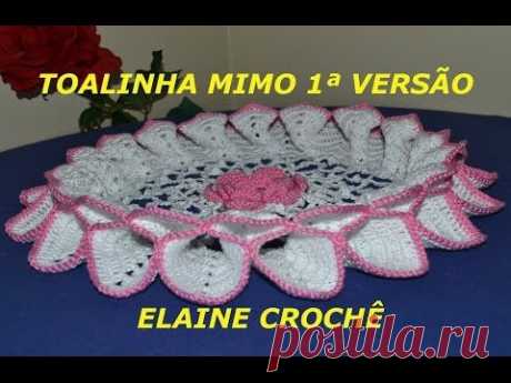 TOALHINHA MIMO EM CROCHÊ - 1ª VERSÃO