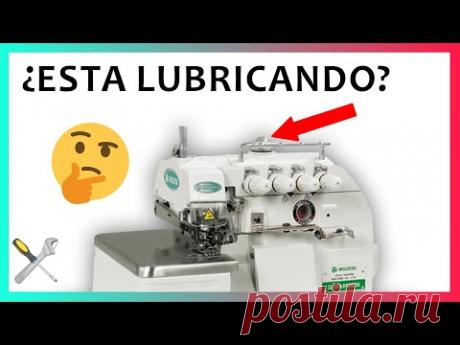¡¡¡IMPORTANTE!!! ¿cómo SABER si la fileteadora LUBRICA correctamente?