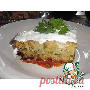 Овощная запеканка "Моя любимая" - кулинарный рецепт