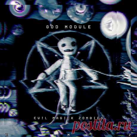 God Module - Evil Magick Zombies (Single) (2025) 320kbps / FLAC