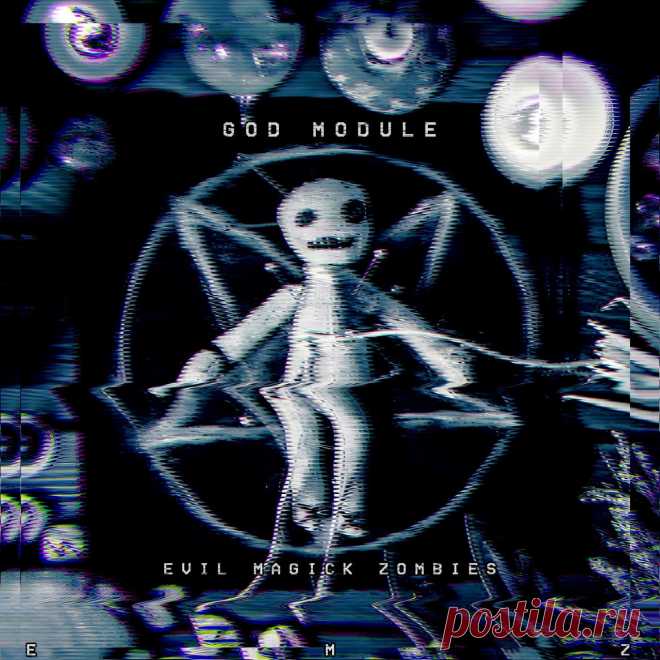 God Module - Evil Magick Zombies (Single) (2025) 320kbps / FLAC