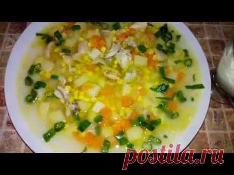 ТАК БУЛЬОН Вы ещё точно НЕ ВАРИЛИ !!! А КУКУРУЗНЫЙ СУП ?