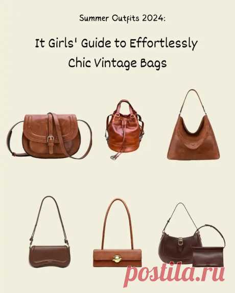 Summer Outfits 2024: It Girls' Guide to Effortlessly Chic Vintage Bags &amp;#8211; Ferbena.com