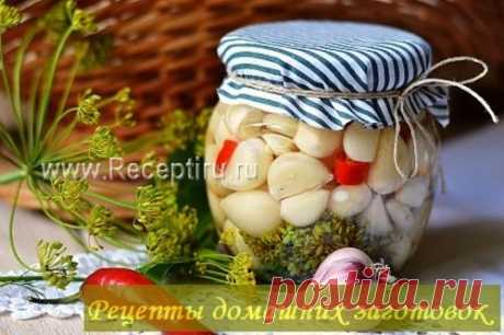 Чеснок маринованный зубчиками. Рецепт на зиму | Рецепты домашних заготовок