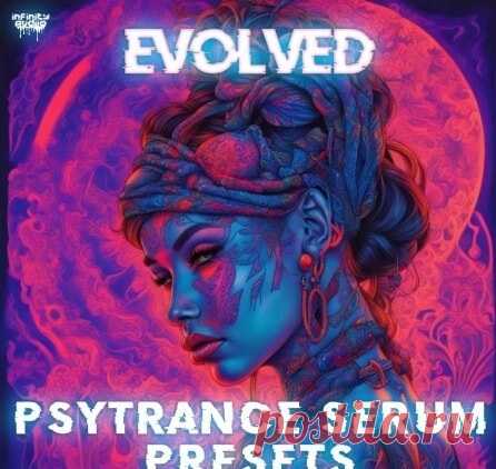 Infinity Audio Evolved Psytrance Serum Presets [Synth Presets] free download mp3 music 320kbps