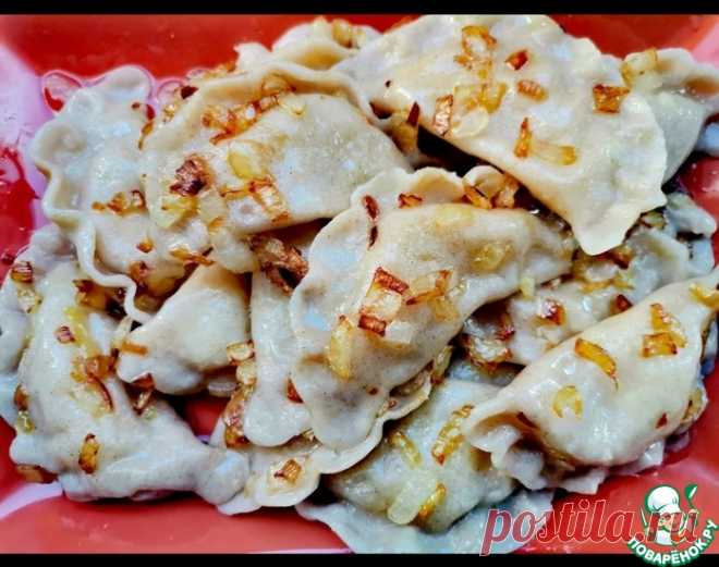 Ржаные вареники с картофелем и грибами Кулинарный рецепт