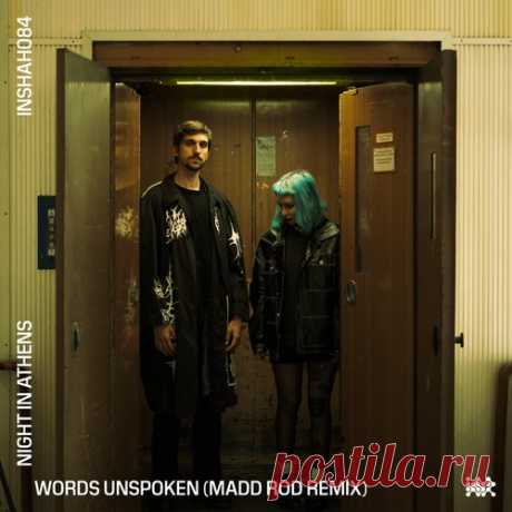 Night in Athens – Words Unspoken (Madd Rod Remix) [INSHAH084] Sharing-DB.club