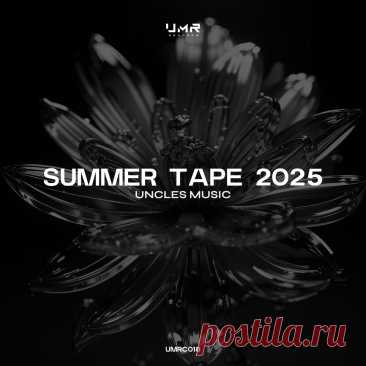 VA - Uncles Music Summer Tape 2025 UMRC018 » MinimalFreaks.co