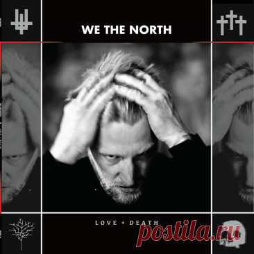 We The North - Love + Death (2025) 320kbps / FLAC