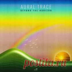 Aural Trace - Beyond The Horizon (2025) [Single] Artist: Aural Trace Album: Beyond The Horizon Year: 2025 Country: Germany Style: Electro, Synthwave