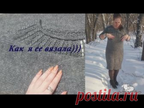 Серия 48. Как я вязала свою "Волчицу"/ Краткое описание / Платье спицами на размер 48-52