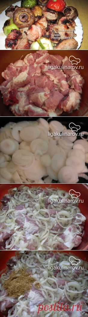 Шашлык из свинины на яблочном уксусе, рецепт пошаговый от Лиги Кулинаров.