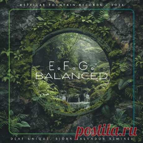 E.F.G. – Balanced [Stellar Fountain]
