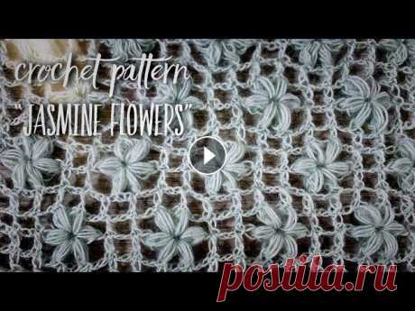 Вяжем УЗОР КРЮЧКОМ &quot;ЦВЕТКИ ЖАСМИНА&quot; / Crochet Pattern “Jasmine Flowers&quot; Вяжем весенний узор крючком &quot;Цветки жасмина&quot;. Теперь прямоугольным полотном. Crochet pattern “Jasmine flowers”. ВЯЖЕМ БАКТУС / ШАЛЬ КРЮЧКОМ ...