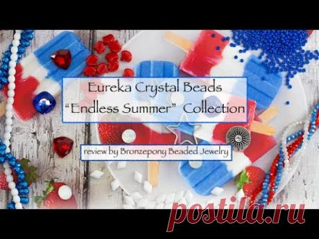 Endless Summer Collection by Eureka Crystal Beads