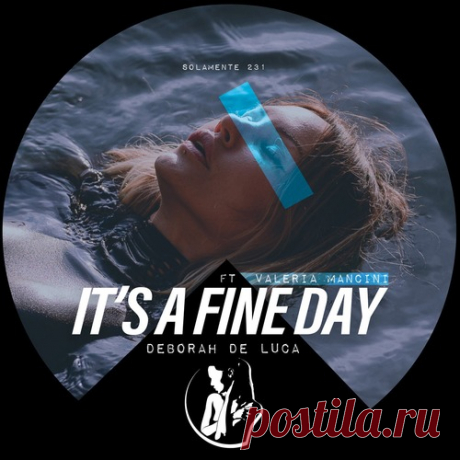 Deborah De Luca, Valeria Mancini - It's a Fine Day free download mp3 music 320kbps