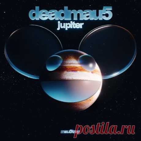 deadmau5 – Jupiter