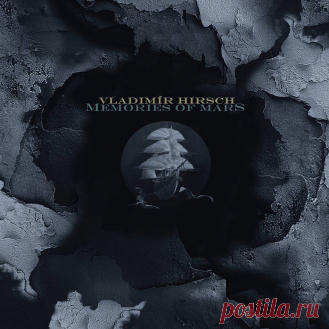 Vladimír Hirsch - Memories Of Mars (2025) 320kbps / FLAC
