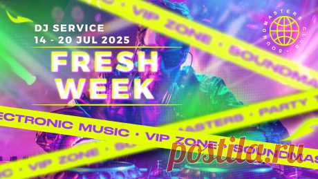 VIP - Fresh Week DJ Service 14 - 20 July 2025 | DJ | SoundMasters | Service