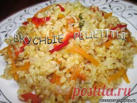 Булгур в мультиварке - рецепт с фото | Вкусные рецепты