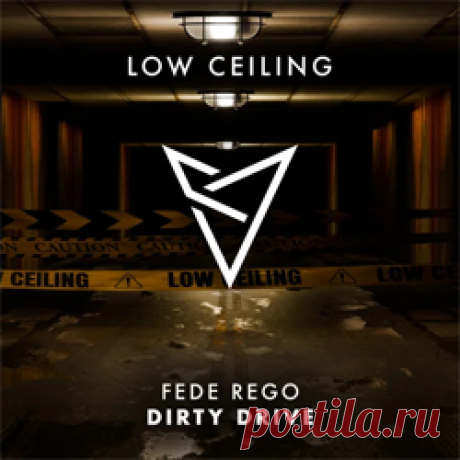 Fede Rego - DIRTY DRIVE | 4DJsonline.com