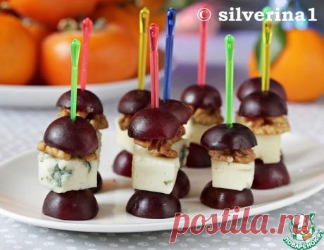 Канапе с сыром, орехом и виноградом – кулинарный рецепт