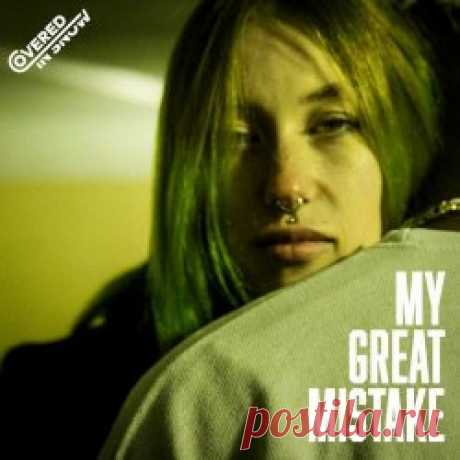 Covered In Snow - My Great Mistake (2024) [Single] Artist: Covered In Snow Album: My Great Mistake Year: 2024 Country: Sweden Style: Synthpop