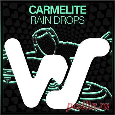 Carmelite - Rain Drops