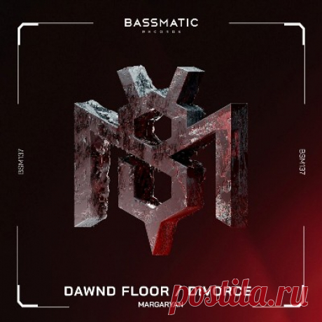 Margaryan – Dawnd Floor / Divorce
