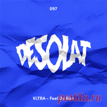 VLTRA (IT) - Feel Da Bon | 4DJsonline.com