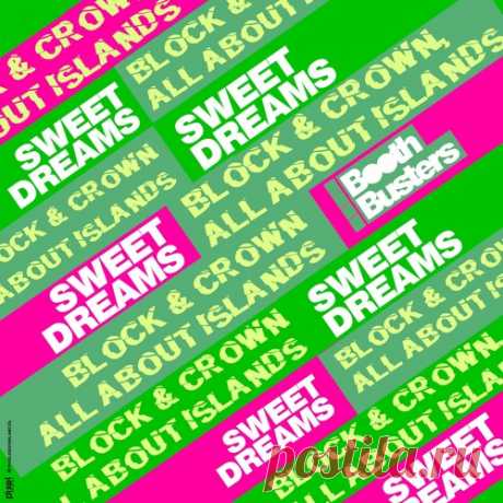 Block &amp; Crown, All About Islands – Sweet Dreams [BB102]