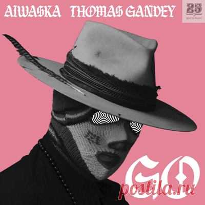 Aiwaska, Thomas Gandey - Go