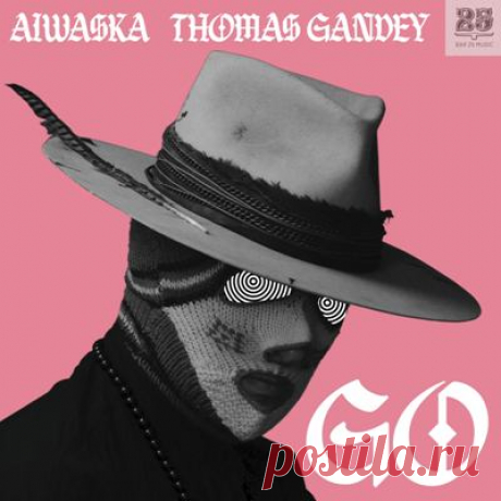 Aiwaska, Thomas Gandey - Go