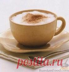 Рецепт: Капучино (Cappuccino) на RussianFood.com