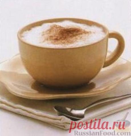 Рецепт: Капучино (Cappuccino) на RussianFood.com