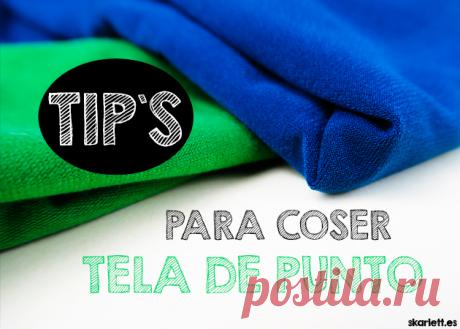 Tips para coser tela de punto fácilmente - Skarlett Costura Algunos consejos para coser tela de punto fácilmente