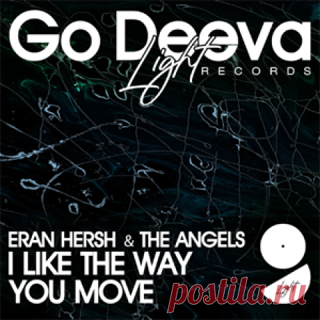 Eran Hersh, The Angels (IL) - I Like The Way You Move | 4DJsonline.com