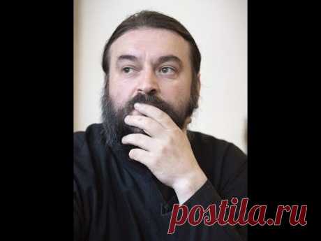 Протоиерей Андрей Ткачев видео беседы проповеди смотреть скачать 2016