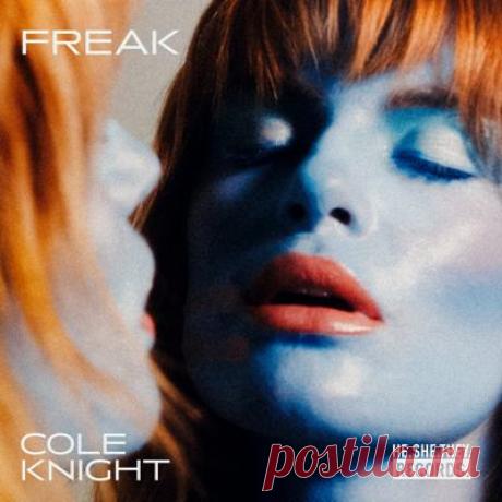 Cole Knight – Freak