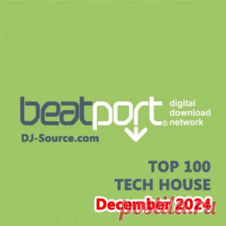 Beatport Top 100 Tech House December 2024 FLAC