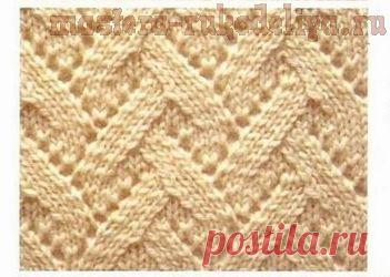 Мастера рукоделия - рукоделие для дома. Бесплатные мастер-классы, фото и видео уроки - Узоры спицами