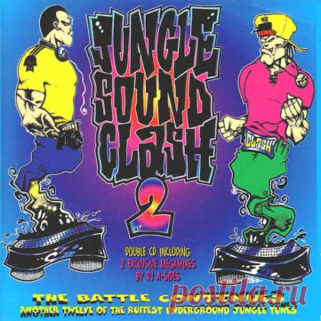 VA - Jungle Soundclash 2 LP Urban Jungle — Anything (Dub Plate) 5:40 SE9 Crew — Murder 5:40 Time Syndicate — Luv Dub 5:56 Studio 1 — Body Tune Up (Dub Plate) 4:43 Radical Sound — Trigger (Dub Plate) 5:16 Hackney Hardcore — Rudie (Re-Mix) 7:39 X Men — Tearin (Informer) 5:08 VIP Crew — Stepper (Dub Plate) 5:39 DJ Business —