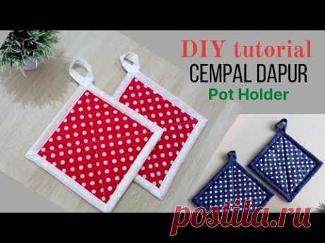 Tutorial membuat cempal dapur || DIY Pot Holder