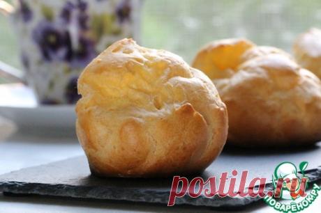 Пирожное "Шу" – кулинарный рецепт