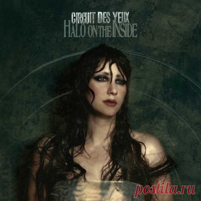 Circuit des yeux - Halo On The Inside (Director's Cut) (2025) 320kbps / FLAC
