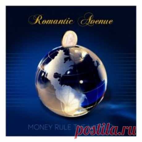 Romantic Avenue - Money Rule The World (2025) [EP] Artist: Romantic Avenue Album: Money Rule The World Year: 2025 Country: Russia Style: Disco, Synthpop